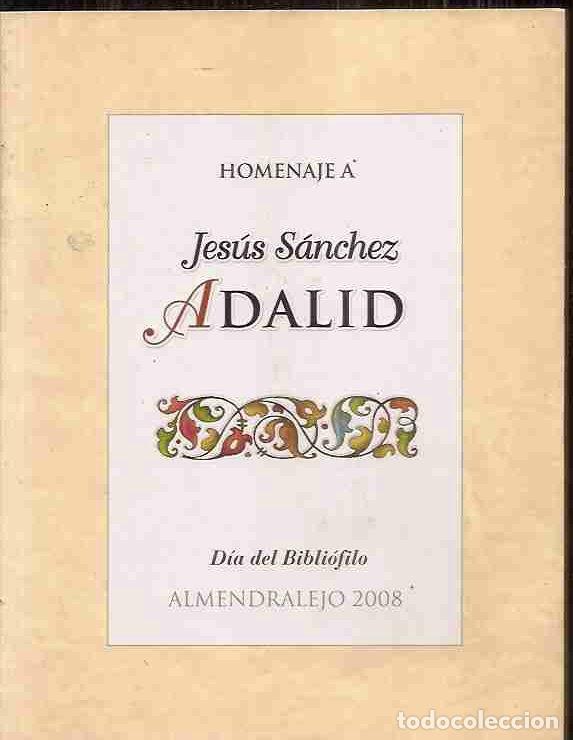 Libros: HOMENAJE A JESUS SANCHEZ ADALID - VARIOS - Foto 3