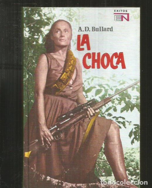 Libros: CHOCA - LA - BULLARD, A. D. - Foto 2