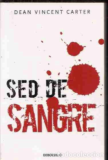 Libros: SED DE SANGRE - CARTER, DEAN VINCENT - Foto 2
