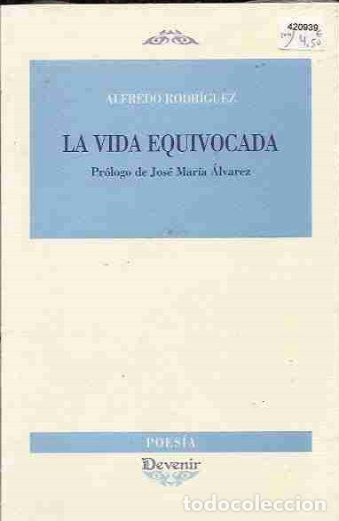 Libros: VIDA EQUIVOCADA - LA - RODRIGUEZ, ALFREDO - Foto 2
