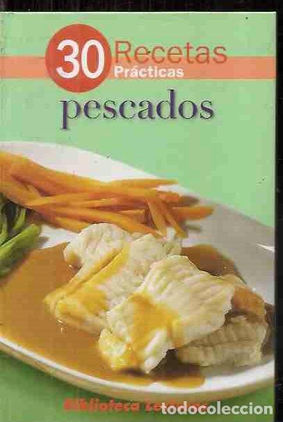 Libros: PESCADOS. 30 RECETAS PRACTICAS - VARIOS - Foto 2