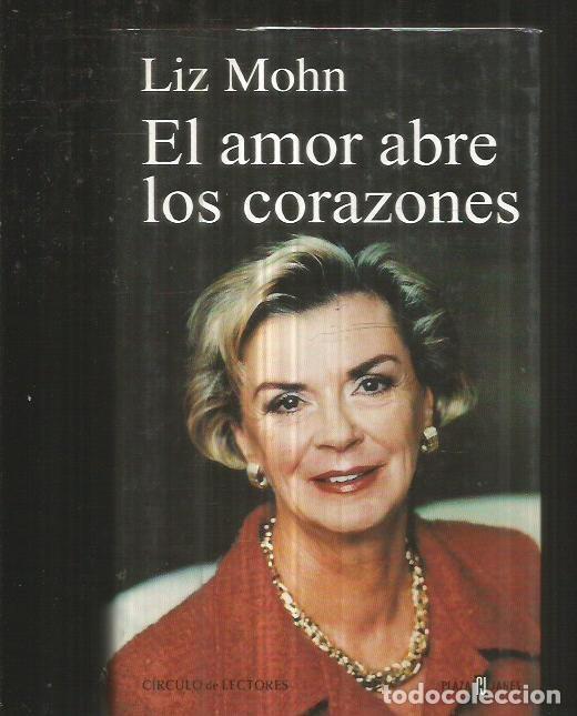 Libros: AMOR ABRE LOS CORAZONES - EL - MOHN, LIZ - Foto 2