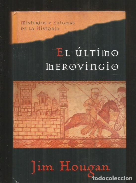 Libros: ULTIMO MEROVINGIO - EL - HOUGAN, JIM - Foto 2