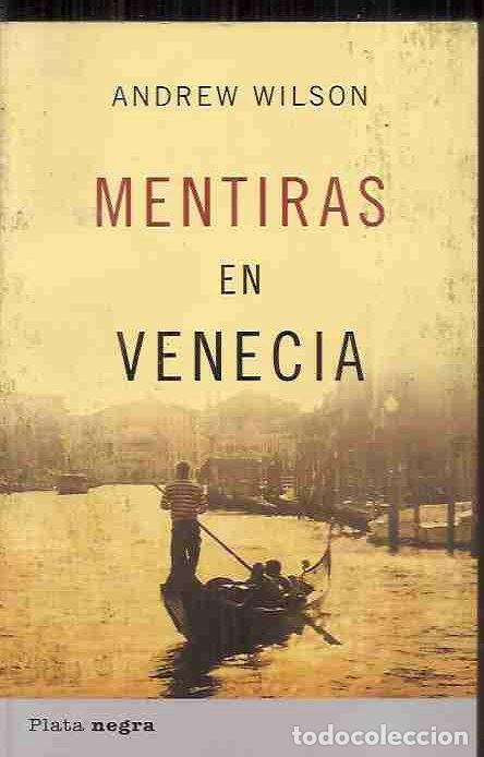 Libros: MENTIRAS EN VENECIA - WILSON, ANDREW - Foto 2