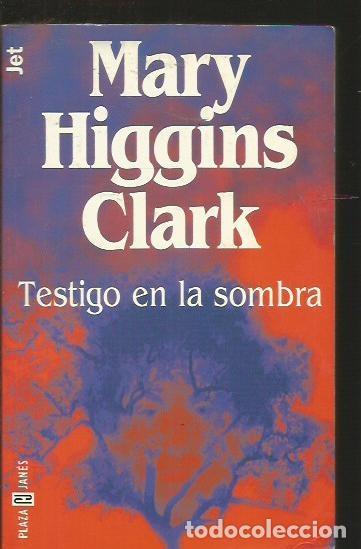 Libros: TESTIGO EN LA SOMBRA - CLARK, MARY HIGGINS - Foto 2