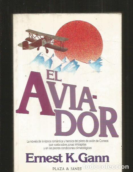Libros: AVIADOR - EL - GANN, ERNEST K. - Foto 2