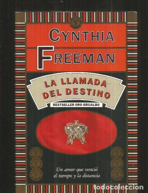 Libros: LLAMADA DEL DESTINO - LA - FREEMAN, CYNTHIA - Foto 2