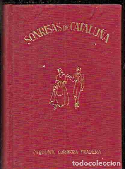 Libros: SONRISAS DE CATALU&Ntilde;A - CORBERA FRADERA, CAROLINA - Foto 2