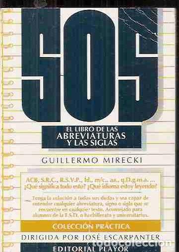 Libros: SOS. EL LIBRO DE LAS ABREVIATURAS Y LAS SIGLAS - MIRECKI, GUILLERMO - Foto 3