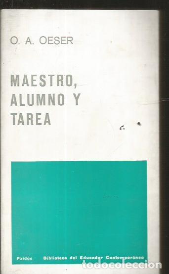 Libros: MAESTRO, ALUMNO Y TAREA - OESER, O. A. - Foto 1