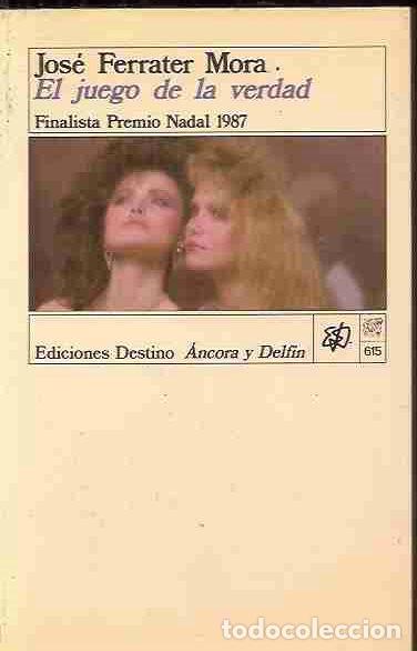 Libros: JUEGO DE LA VERDAD - EL - FERRATER MORA, JOSE - Foto 1