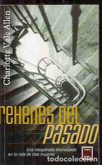 Libros: REHENES DEL PASADO - ALLEN, CHARLOTTE ALEN - Foto 1