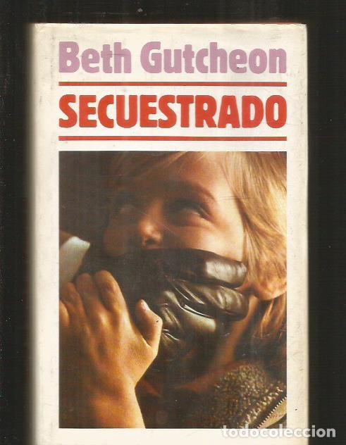 Libros: SECUESTRADO - GUTCHEON, BETH - Foto 1