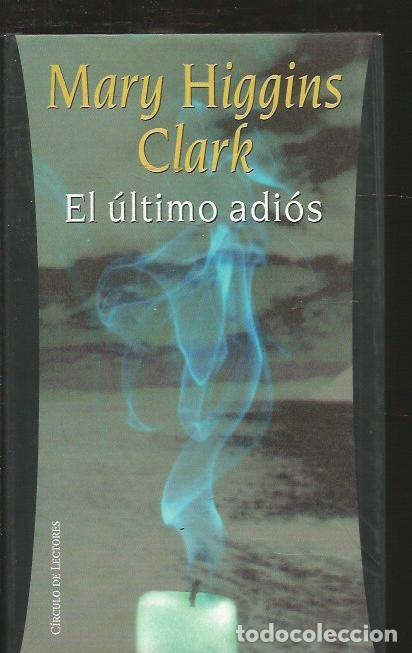 Libros: ULTIMO ADIOS - EL - CLARK, MARY HIGGINS - Foto 1