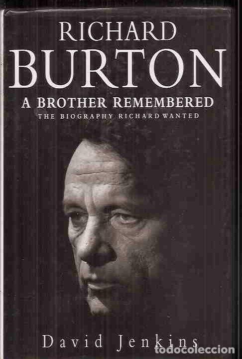Libros: RICHARD BURTON, A BROTHER REMEMBERED - JENKINS, DAVID - Foto 2