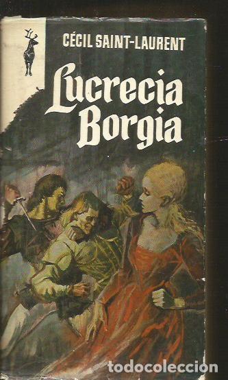 Libros: LUCRECIA BORGIA - SAINT-LAURENT, CECIL - Foto 1