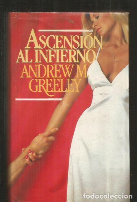 Libros: ASCENSION AL INFIERNO - GREELEY, ANDREW M. - Foto 1