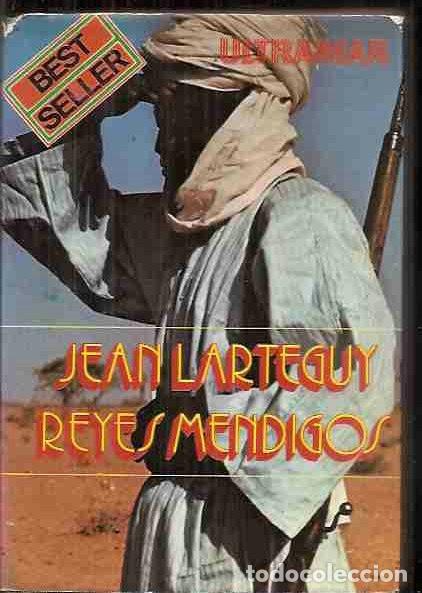 Libros: REYES MENDIGOS - LARTEGUY, JEAN - Foto 1