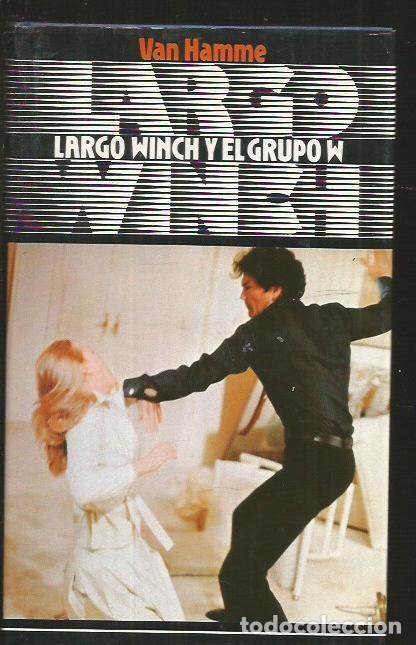 Libros: LARGO WINCH Y EL GRUPO W - VAN HAMME - Foto 2