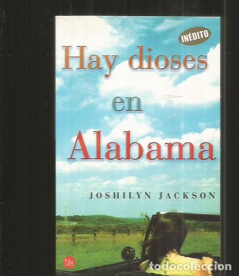 Libros: HAY DIOSES EN ALABAMA - JACKSON, JOSHILYN - Foto 1