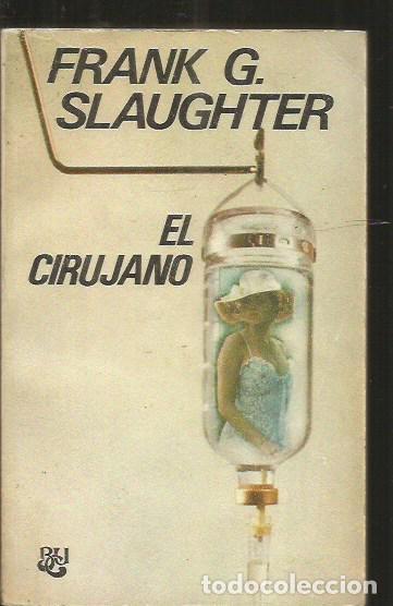 Libros: CIRUJANO - EL - SLAUGHTER, FRAN G. - Foto 1