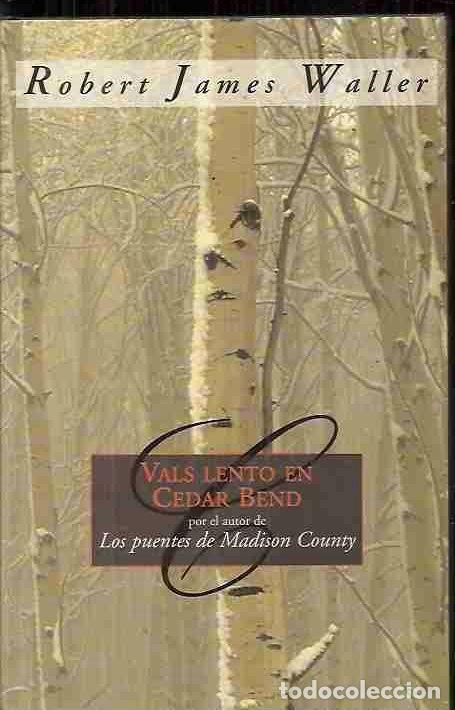 Libros: VALS LENTO EN CEDAR BEND - WALLER, ROBERT JAMES - Foto 1