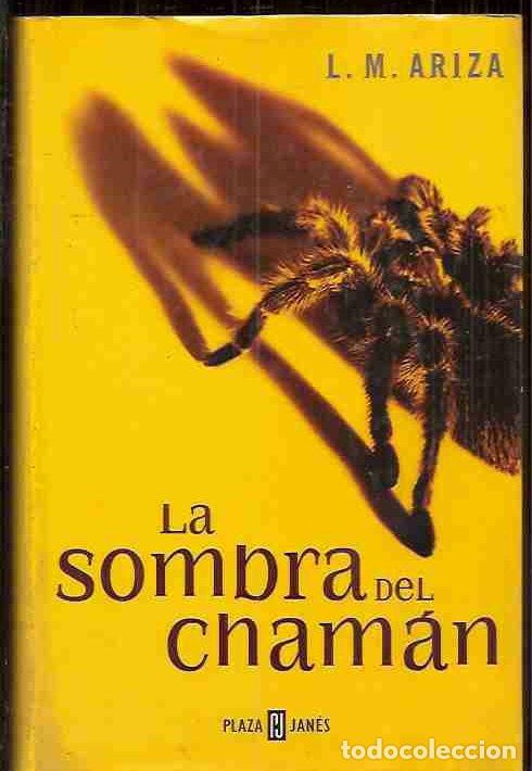 Libros: SOMBRA DEL CHAMAN - LA - ARIZA, L.M. - Foto 1