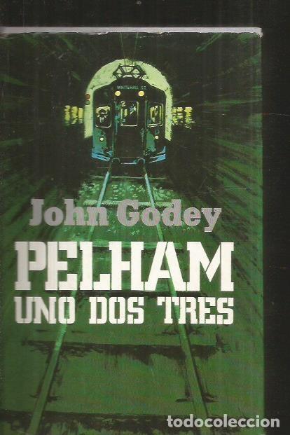 Libros: PELHAM UNO DOS TRES - GODEY, JOHN - Foto 1