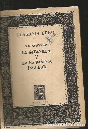 Libros: GITANILLA - LA / LA ESPA&Ntilde;OLA INGLESA - CERVANTES, MIGUEL DE - Foto 1