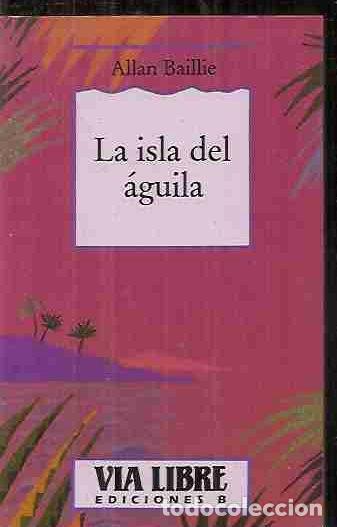 Libros: ISLA DEL AGUILA - LA - BAILLIE, ALLAN - Foto 1