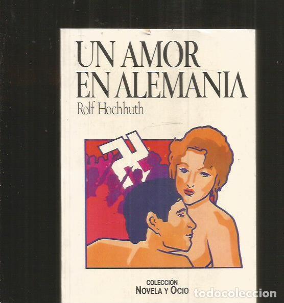 Libros: AMOR EN ALEMANIA - UN - HOCHHUTH, ROLF - Foto 1