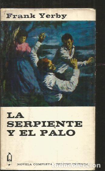 Libros: SERPIENTE Y EL PALO - LA - YERBY, FRANK - Foto 1