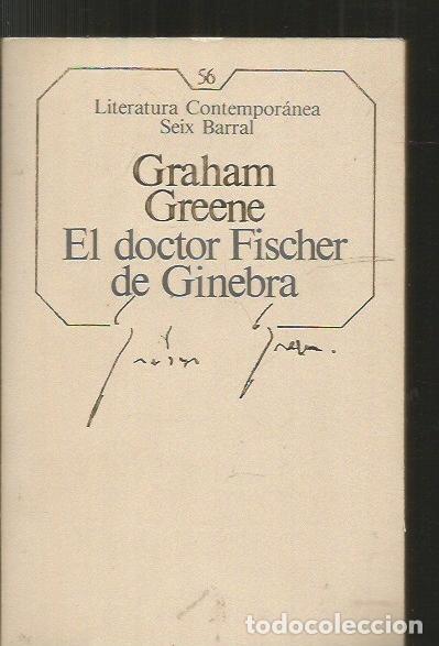 Libros: DOCTOR FISCHER EN GINEBRA - EL - GREENE, GRAHAM - Foto 6