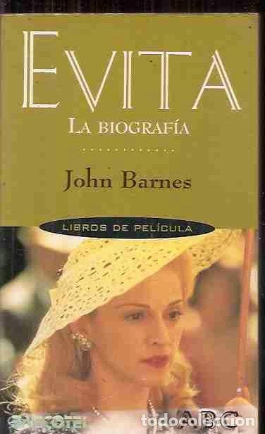 Libros: EVITA, LA BIOGRAFIA - BARNES, JOHN - Foto 2