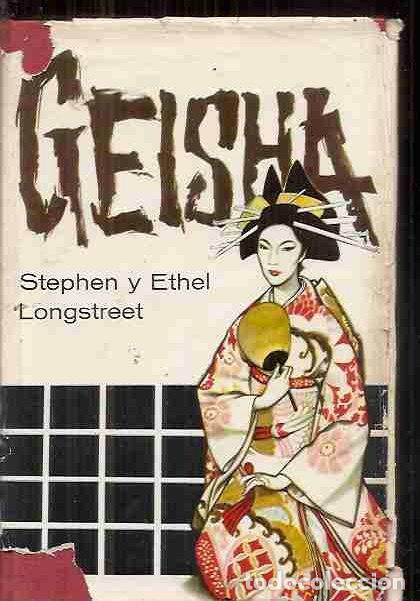 Libros: GEISHA - LONGSTREET, STEPHEN Y ETHEL - Foto 1