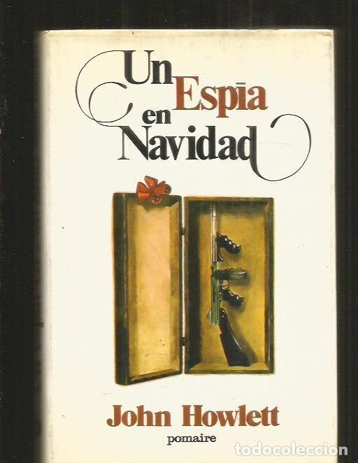 Libros: ESPIA EN NAVIDAD - UN - HOWLETT, JOHN - Foto 1