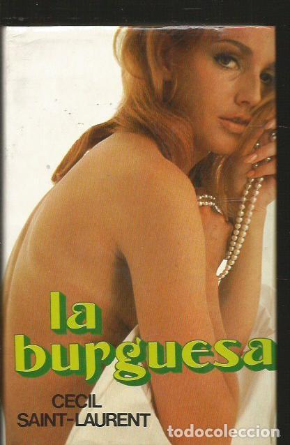 Libros: BURGUESA - LA - SAINT-LAURENT, CECIL - Foto 1