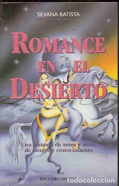 Libros: ROMANCE EN EL DESIERTO - BATISTA, SILVANA - Foto 1