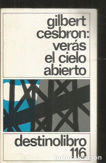 Libros: VERAS EL CIELO ABIERTO - CESBRON, GILBERT - Foto 2