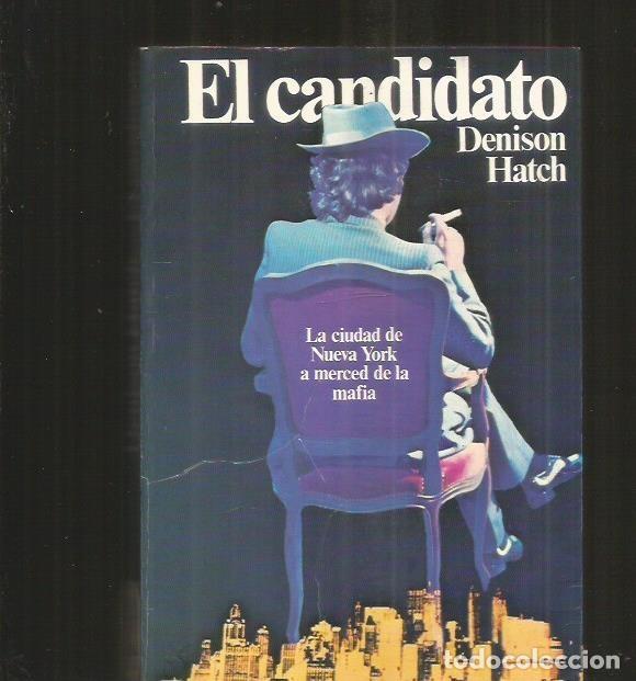 Libros: CANDIDATO - EL - HATCH, DENISON - Foto 1
