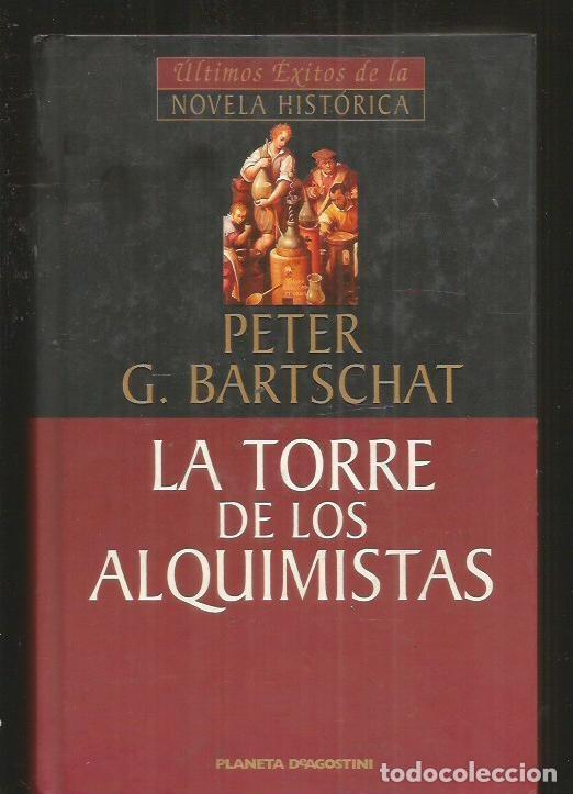 Libros: TORRE DE LOS ALQUIMISTAS - LA - BARTSCHAT, PETER G. - Foto 1