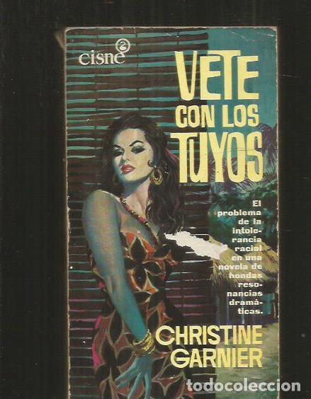 Libros: VETE CON LOS TUYOS - GARNIER, CHRISTINE - Foto 1