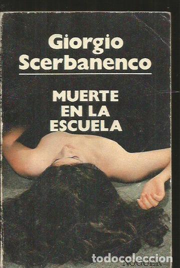 Libros: MUERTE EN LA ESCUELA - SCERBANENCO, GIORGIO - Foto 2