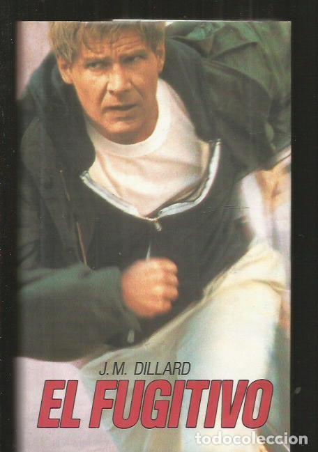 Libros: FUGITIVO - EL - DILLARD, J.M. - Foto 1