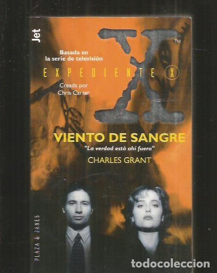 Libros: VIENTO DE SANGRE (EXPEDIENTE X) - GRANT, CHARLES - Foto 1