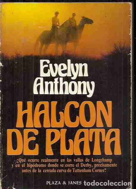 Libros: HALCON DE PLATA - ANTHONY, EVELYN - Foto 2