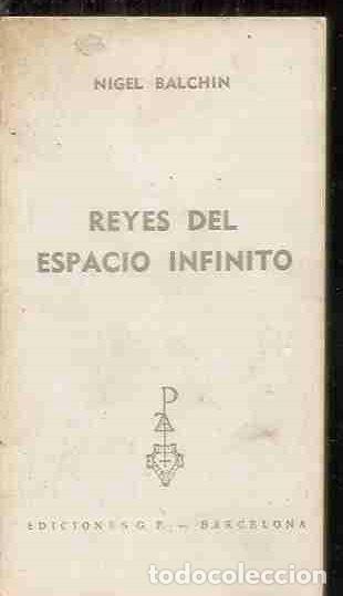 Libros: REYES DEL ESPACIO INIFINITO - BALCHIN, NIGEL - Foto 1
