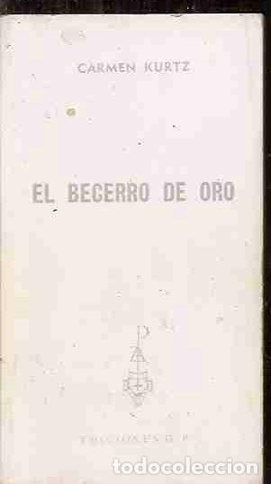 Libros: BECERRO DE ORO - EL - KURTZ, CARMEN - Foto 1