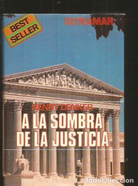 Libros: A LA SOMBRA DE LA JUSTICIA - DENKER, HENRY - Foto 3