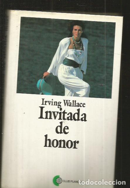 Libros: INVITADA DE HONOR - WALLACE, IRVING - Foto 1